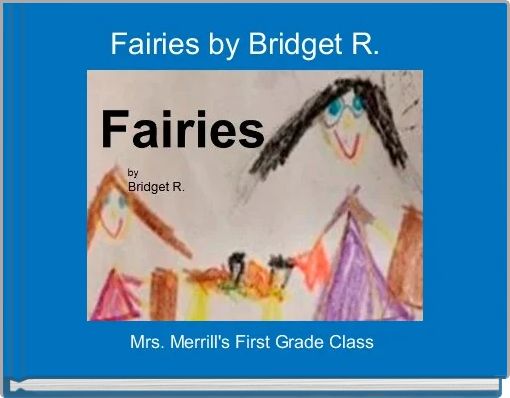Fairies by Bridget R.  