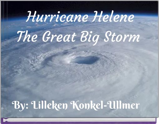 Hurricane Helene The Great Big Storm