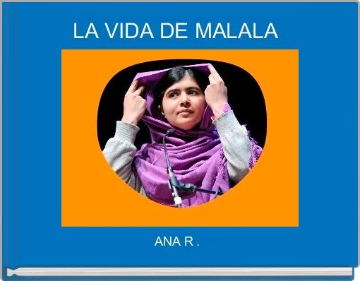 LA VIDA DE MALALA 