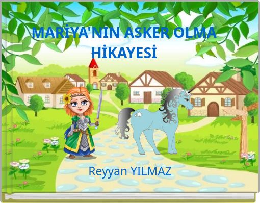 MARİYA'NIN ASKER OLMA HİKAYESİ