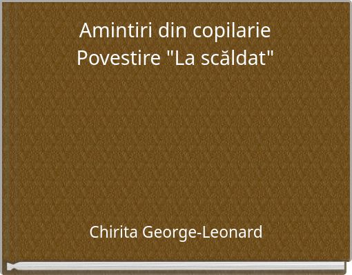 Amintiri din copilarie Povestire "La scăldat"