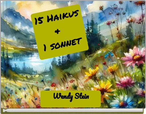15 Haikus & 1 sonnet