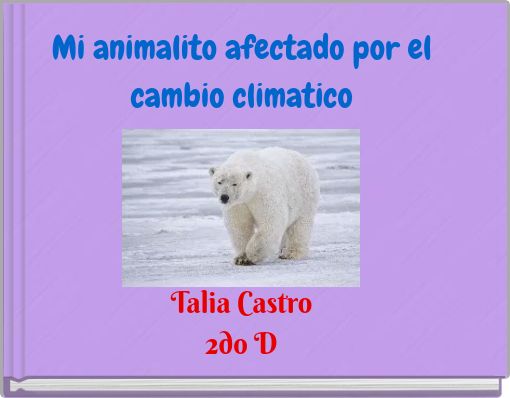 Mi animalito afectado por el cambio climatico