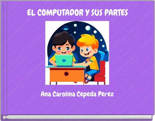 EL COMPUTADOR Y SUS PARTES