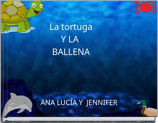 La tortuga Y LA BALLENA