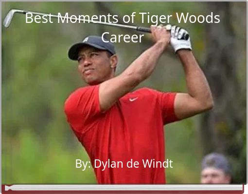 Best Moments of Tiger Woods Career