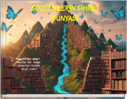 SÖZCÜKLERİN SİHİRLİ DÜNYASI