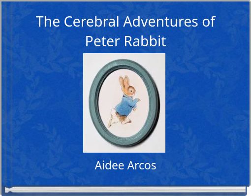 The Cerebral Adventures of Peter Rabbit