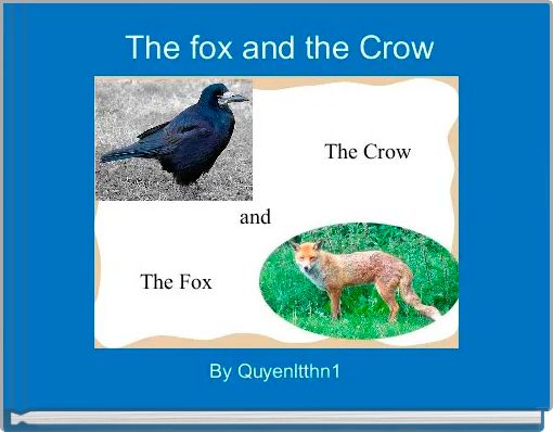 The fox and the Crow