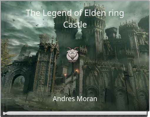 The Legend of Elden ring Castle