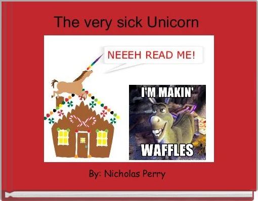 The very sick Unicorn 