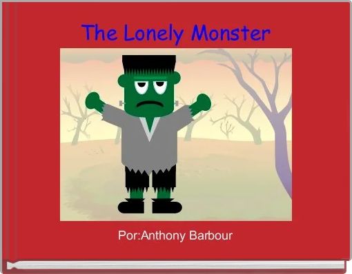 Front cover of 'The Lonely Monster' 