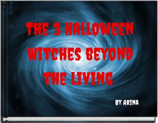 The 3 Halloween Witches beyond the living