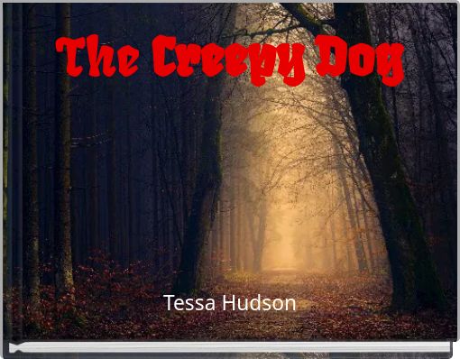 The Creepy Dog