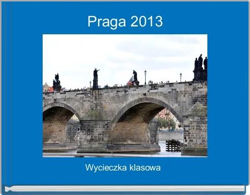 Front cover of 'Praga 2013' 