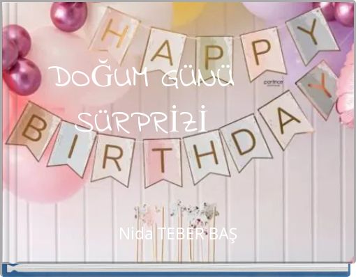 DOĞUM G&Uuml;N&Uuml; S&Uuml;RPRİZİ