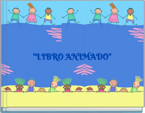 "LIBRO ANIMADO"