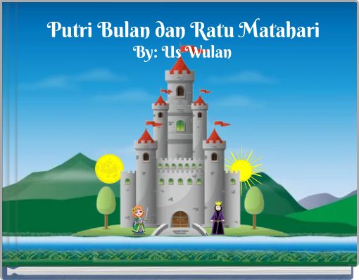 Putri Bulan dan Ratu Matahari