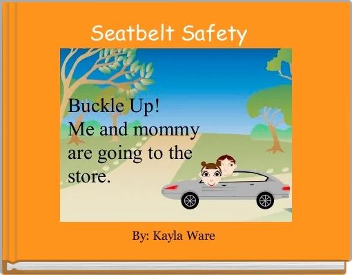 Front cover of 'Seatbelt Safety  ' 