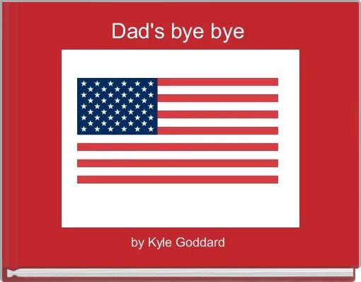 Front cover of 'Dad's bye bye ' 