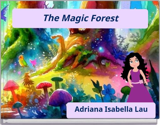 The Magic Forest