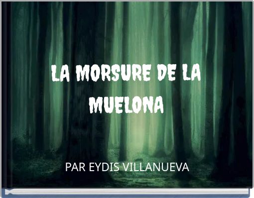LA MORSURE DE LA MUELONA