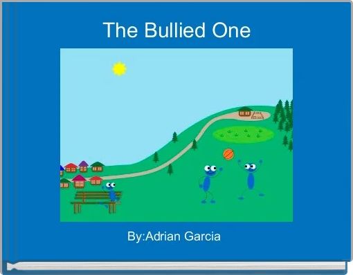 The Bullied One