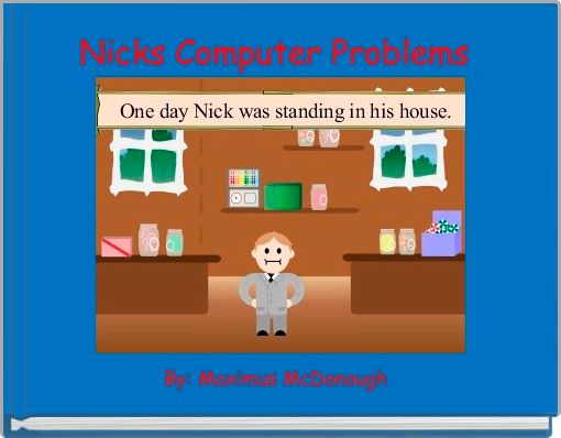 Nicks Computer Problems 