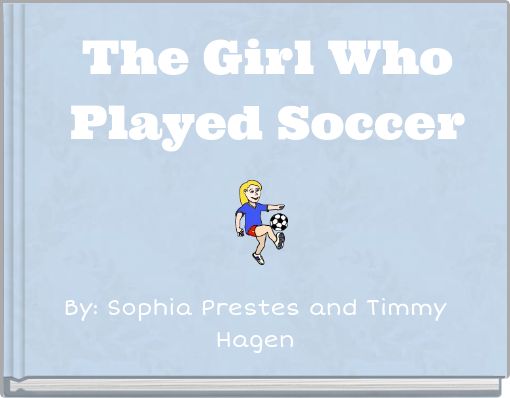 The Girl Who Played Soccer