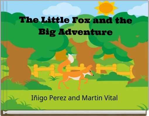 The Little Fox and the Big Adventure