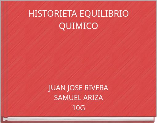 HISTORIETA EQUILIBRIO QUIMICO