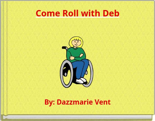 Come Roll with Deb