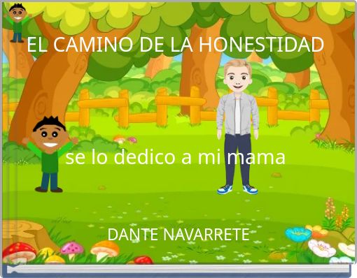 EL CAMINO DE LA HONESTIDAD se lo dedico a mi mama