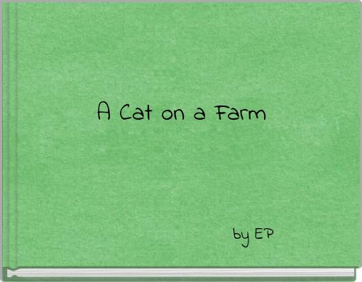 A Cat on a Farm