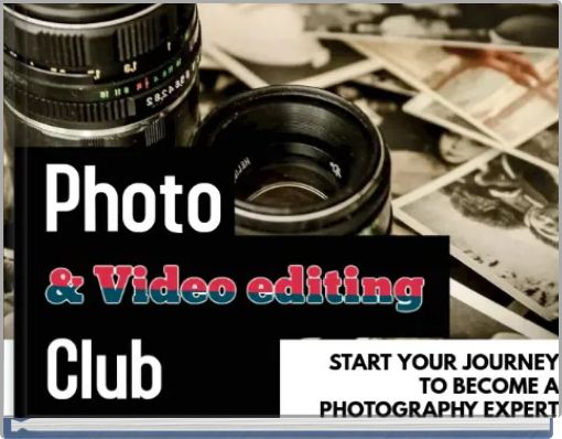 Photo and Video Editing Club