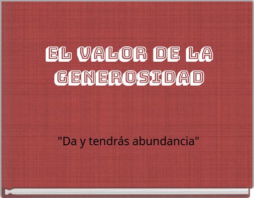 El valor de la Generosidad