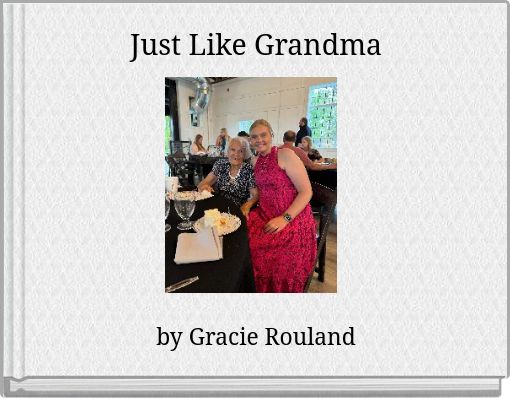 Just Like Grandma