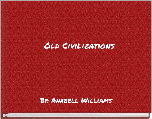 Old Civilizations