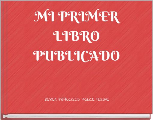 Front cover of 'MI PRIMER LIBRO PUBLICADO' 