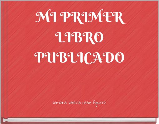 Front cover of 'MI PRIMER LIBRO PUBLICADO' 