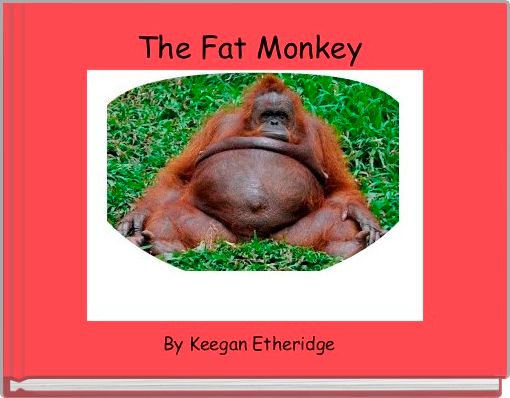 Front cover of 'The Fat Monkey ' 