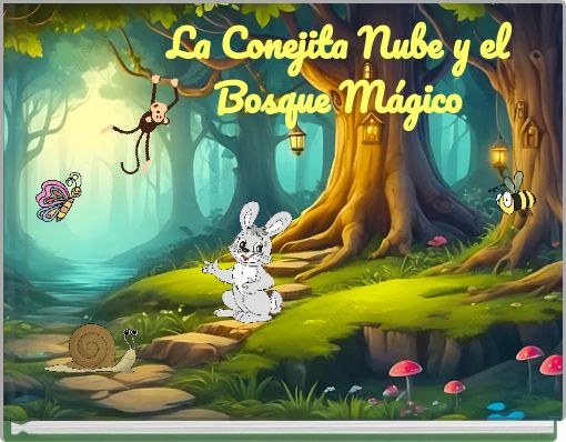 La Conejita Nube y el Bosque Mágico