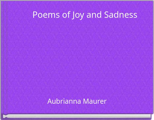 Poems of Joy and Sadness