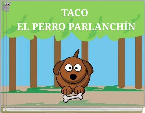TACO EL PERRO PARLANCHÍN
