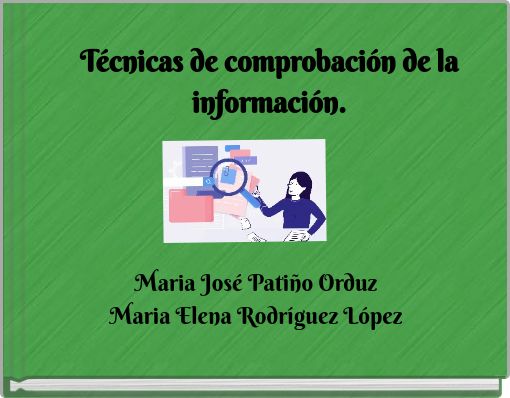 Técnicas de comprobación de la información.