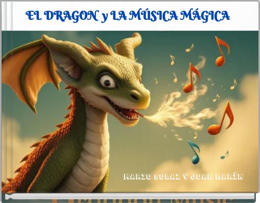 EL DRAGON y LA MÚSICA MÁGICA