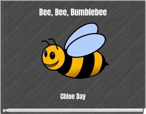 Bee, Bee, Bumblebee