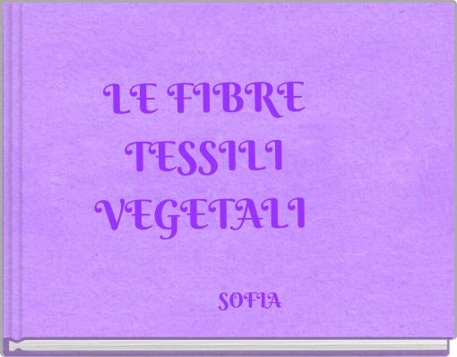 LE FIBRE TESSILI VEGETALI
