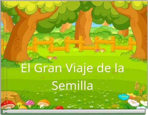 El Gran Viaje de la Semilla