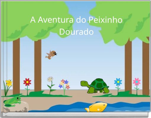 A Aventura do Peixinho Dourado
